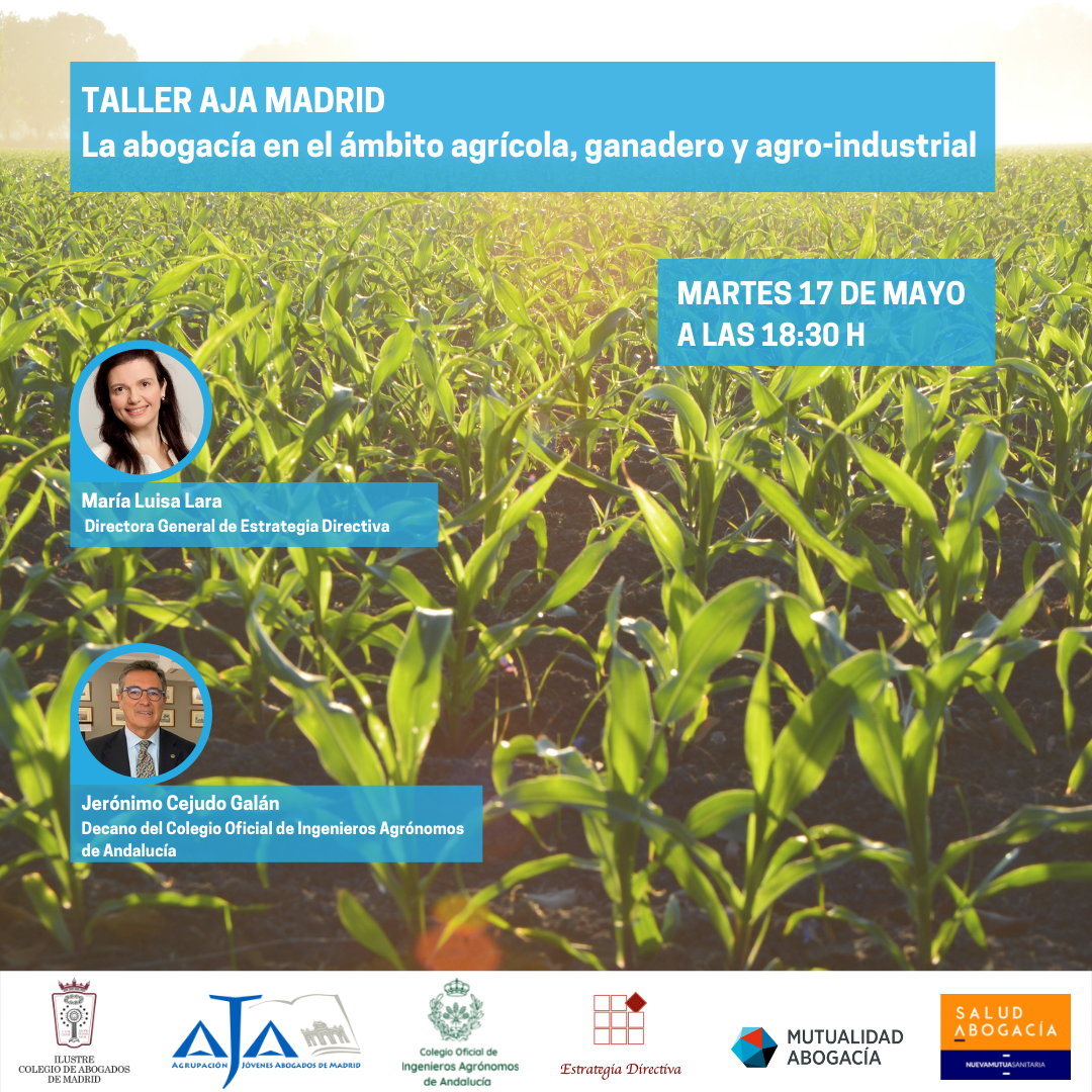Martes 17 de mayo: «La abogacía en el ámbito agrícola, ganadero y agroindustrial»